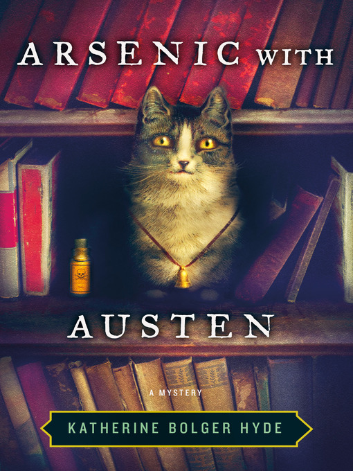 Title details for Arsenic with Austen by Katherine Bolger Hyde - Available